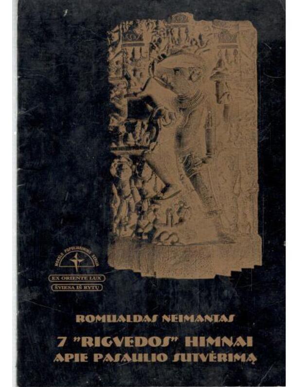 7 Rigvedos himnai apie pasaulio sutvėrimą - Neimantas Romualdas