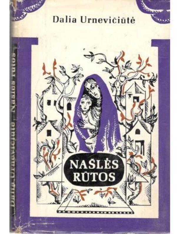 Našlės rūtos. Apysakos - Urnevičiūtė Dalia