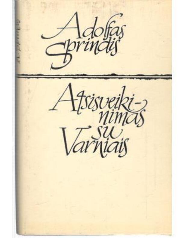 Atsisveikinimas su Varniais - Adolfas Sprindis