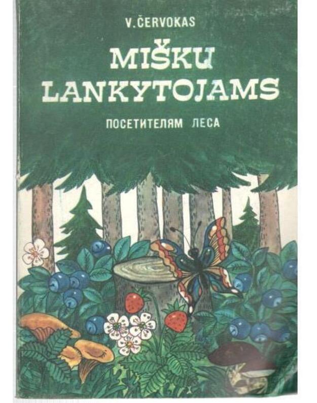 Miškų lankytojams / Posetiteliam lesa - Červokas Vincas