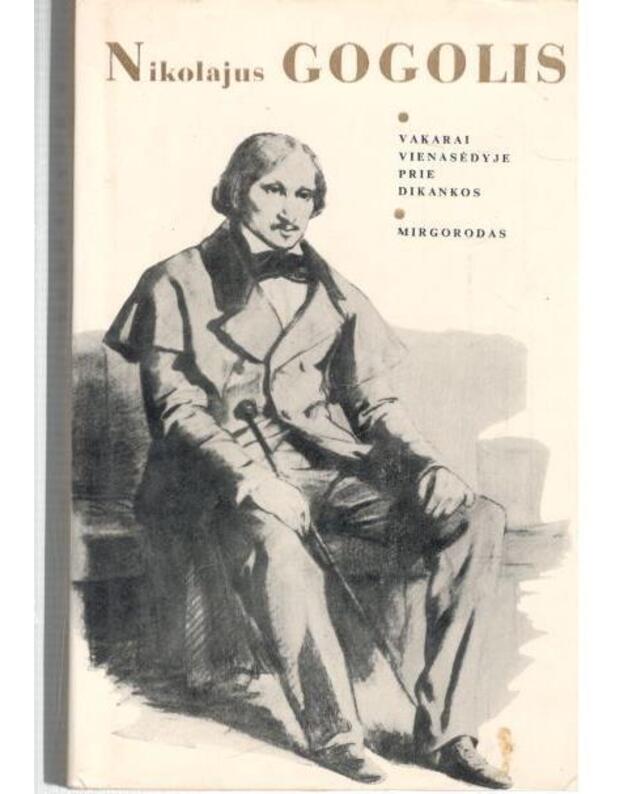 Vakarai viensėdyje prie Dikankos. Mirgorodas - Gogolis Nikolajus