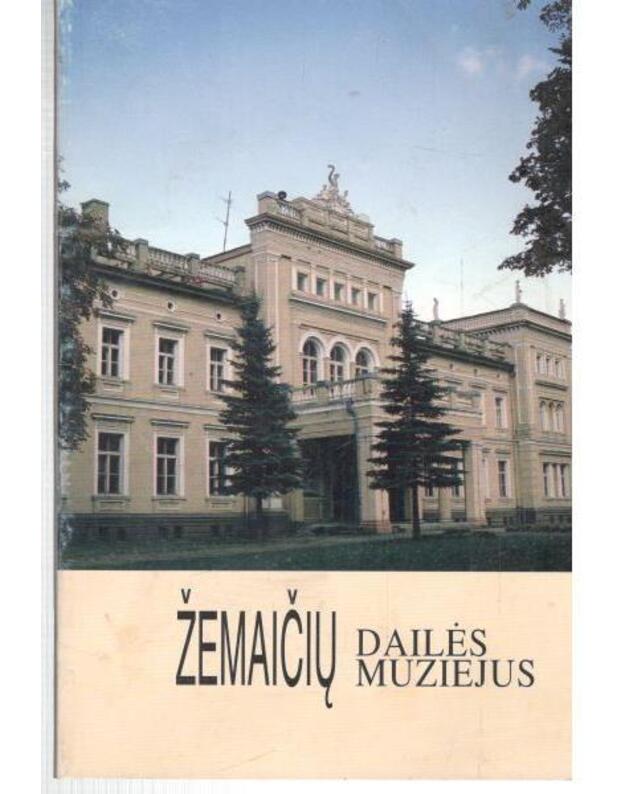 Žemaičių dailės muziejus - Autorių kolektyvas