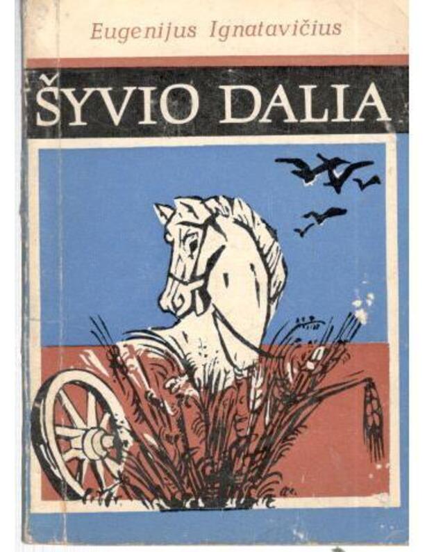 Šyvio dalia. Pjesės - Ignatavičius Eugenijus