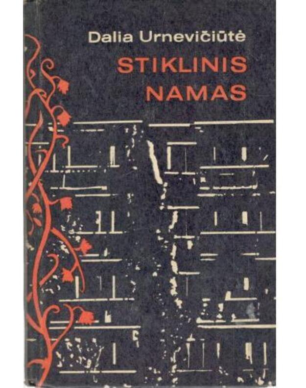 Stiklinis namas. Apysaka - Urnevičiūtė Dalia