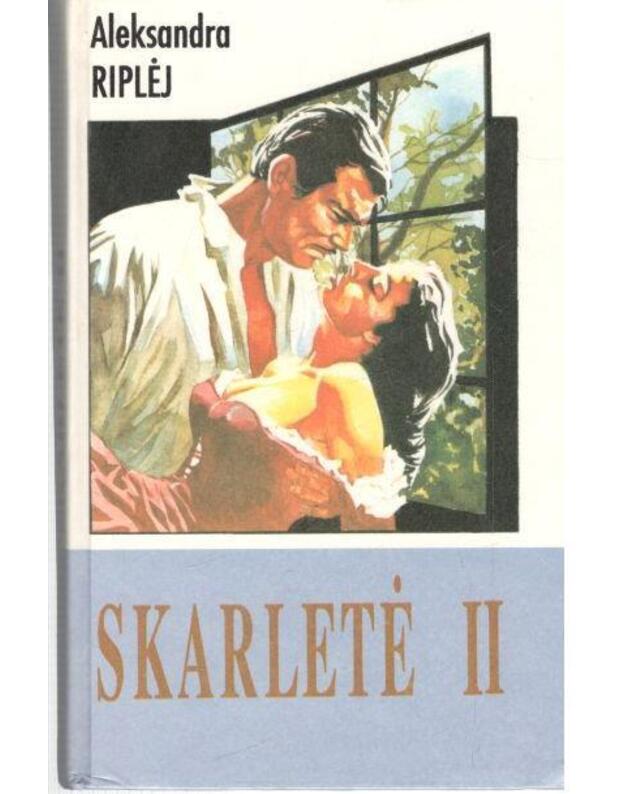 Skarletė II / Romano Vėjų nublokšti tęsinys - Riplėj Aleksandra