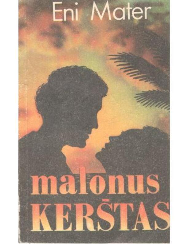 Malonus kerštas. Romanas - Mater Eni