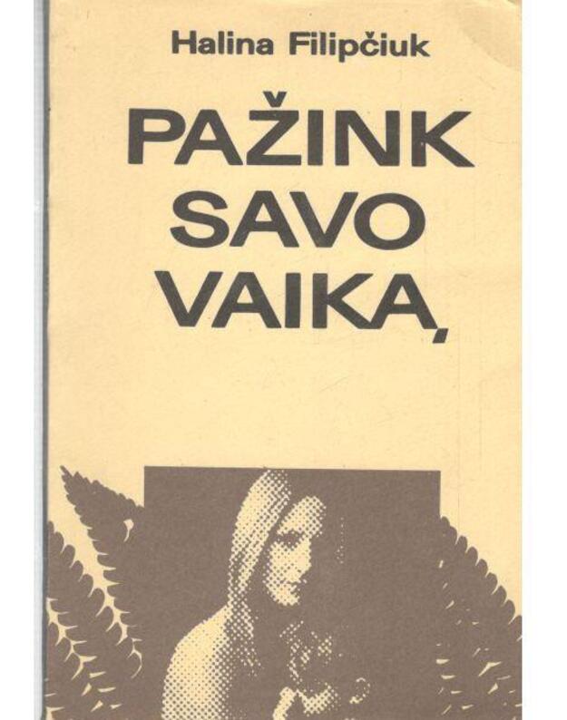 Pažink savo vaiką - Filipčiuk Halina 
