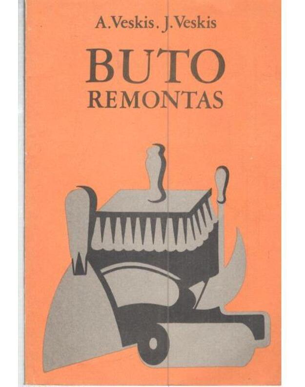 Buto remontas - Veskis A. Veskis J.