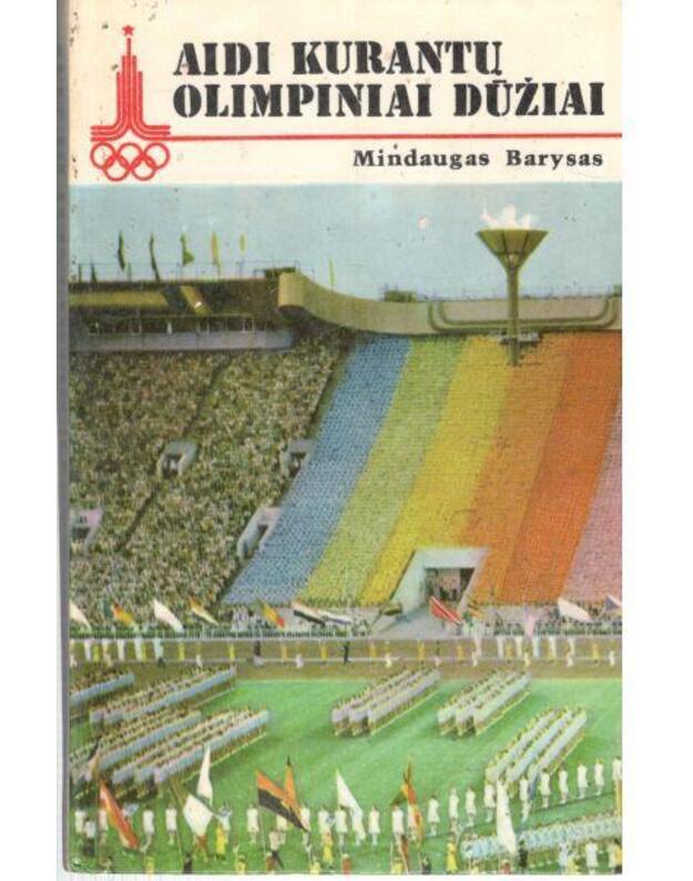 Aidi kurantų olimpiniai dūžiai - Barysas Mindaugas