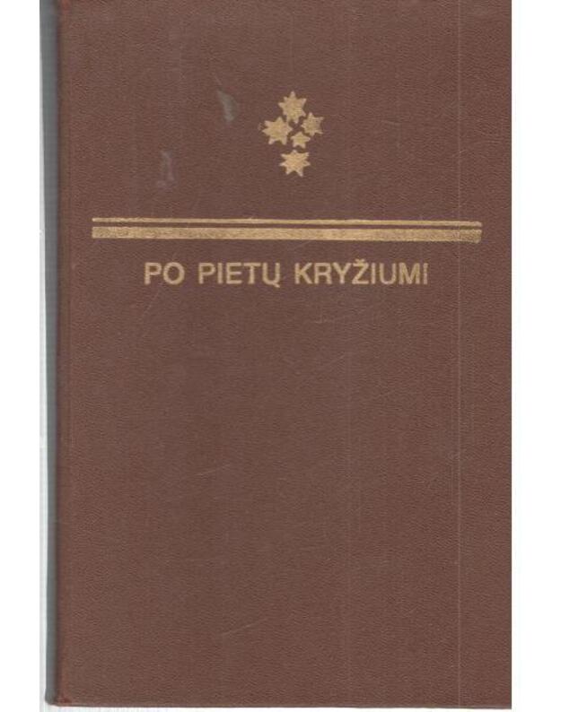 Po pietų kryžiumi - Australijos lietuvių dailiojo žodžio mylėtojų antologija
