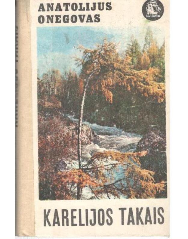 Karelijos takais / Horizontai - Onegovas Anatolijus 