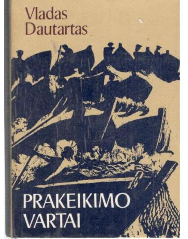 Prakeikimo vartai. Apysaka / 3-as leidimas - Dautartas Vladas