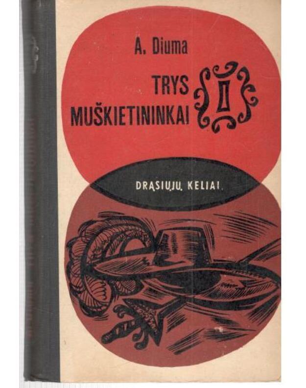 Trys muškietininkai 1-2 / DK 1966 - Diuma Aleksandras