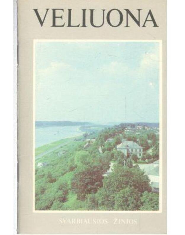 Veliuona. Svarbiausios žinios 1988 - Liutvinavičius Stasys