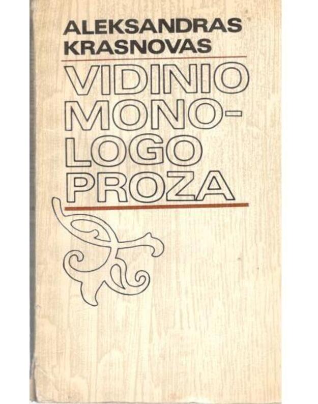 Vidinio monologo proza - Krasnovas Aleksandras