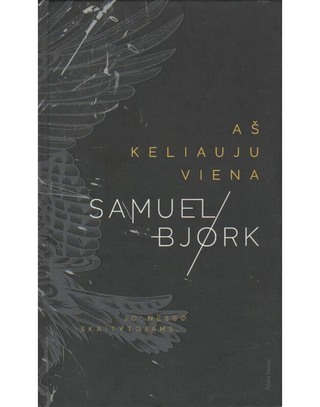Aš keliauju viena  - Bjork Samuel