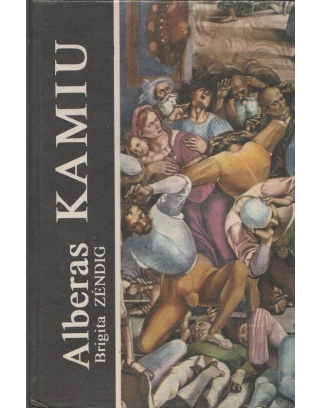 Alberas Kamiu. Biografinė apybraiža - Zėndig Brigita