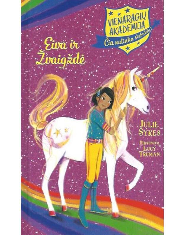 Eiva ir žvaigždė / Vienaragių akademija 3 - Sykes Julie