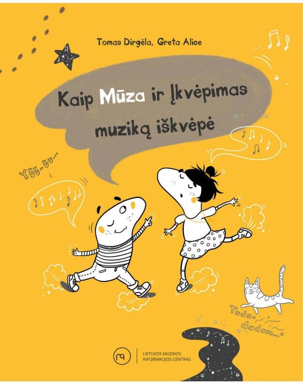 Kaip Mūza ir Įkvėpimas muziką iškvėpė - Dirgėla Tomas, Alice Greta