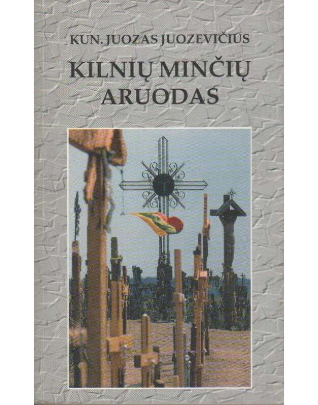 Kilnių minčių aruodas - Juozevičius Juozas, kun.