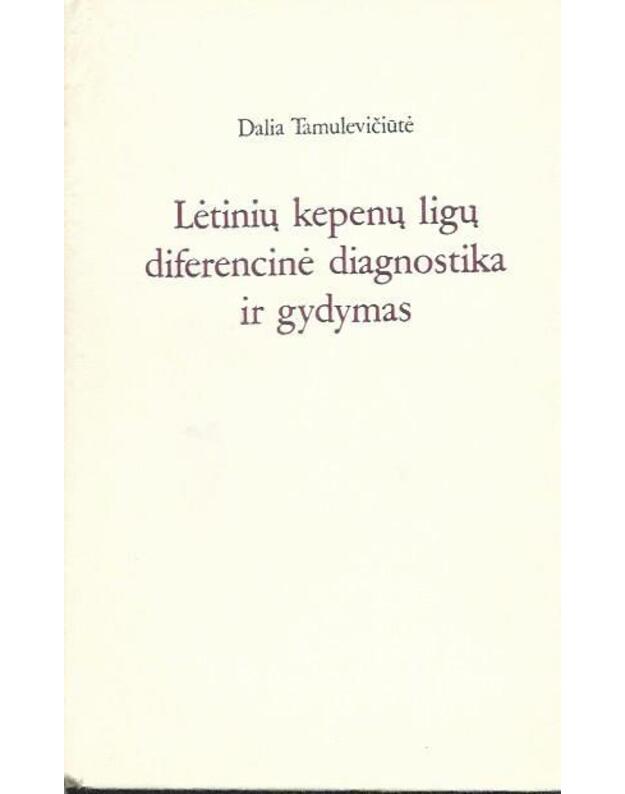 Lėtinių kepenų ligų diferencinė diagnostika ir gydymas - Tamulevičiūtė Dalia