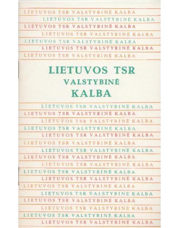 Lietuvos TSR Valstybinė kalba - Redaktorė: D. Vorobėjienė