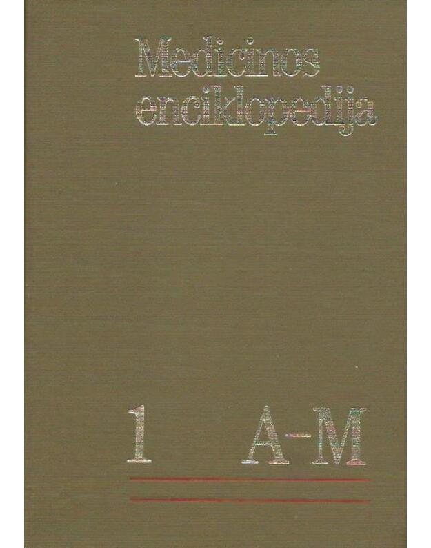 Medicinos enciklopedija. T.: 1-2 - Autorių kolektyvas