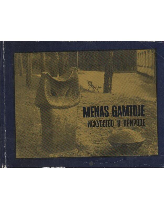 Menas gamtoje - Tauras Antanas