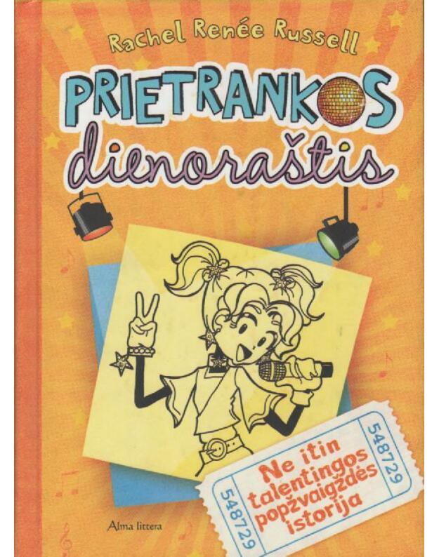 Prietrankos dienoraštis. Ne itin talentingos popžvaigždės istorija (3 dalis) - Russell Renee Rachel 
