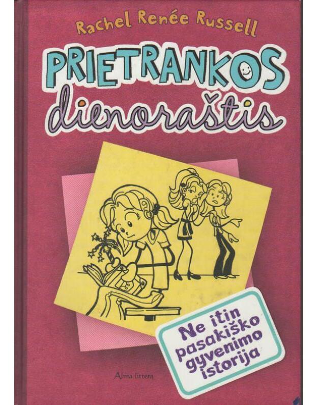 Prietrankos dienoraštis. Ne itin pasakiško gyvenimo istorija  (1 dalis) - Russell Renee Rachel 