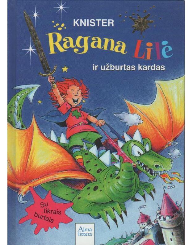 Ragana Lilė ir užburtas kardas  - Knister