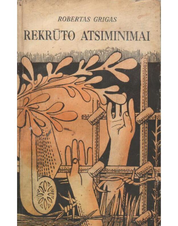 Rekrūto atsiminimai - Grigas Robertas