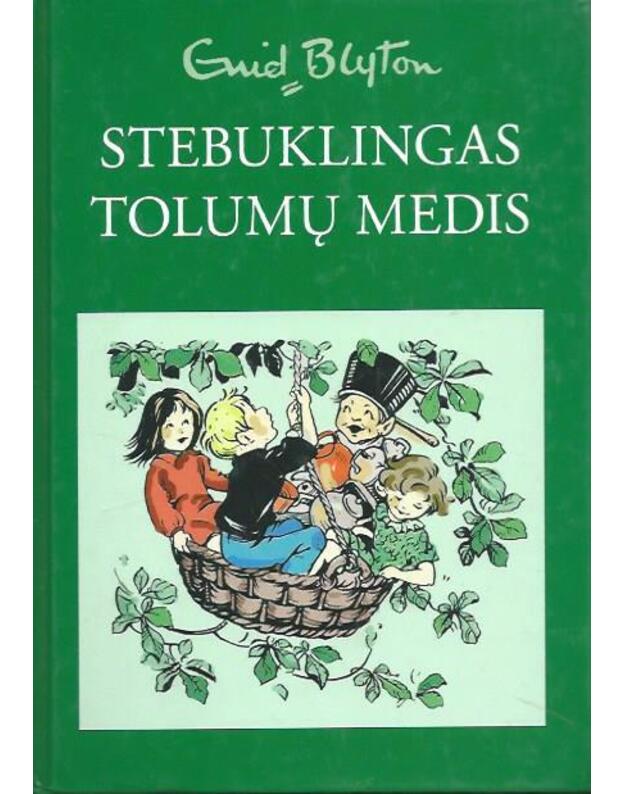 Stebuklingas tolumų medis - Blyton Enid