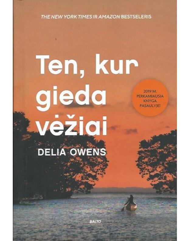 Ten, kur gieda vėžiai - Owens Delia