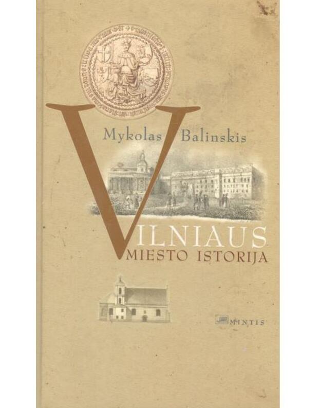 Vilniaus miesto istorija - Balinskis Mykolas