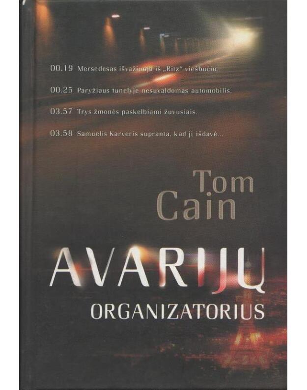Avarijų organizatorius - Cain Tom