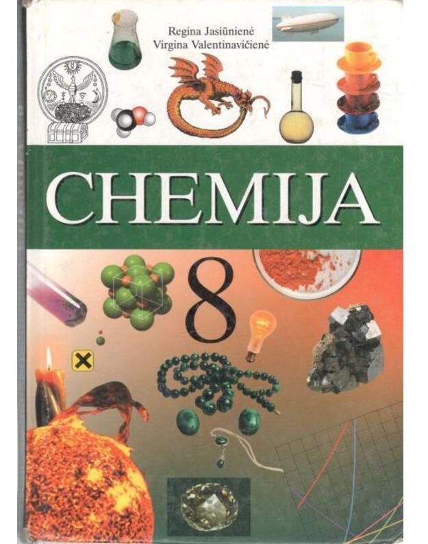 Chemija 8. Vadovėlis  / 2000 - Jasiūnienė Regina, Valentinavičienė Virgina