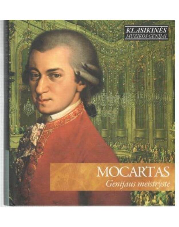 Mocartas. Genijaus meistrystė / su  CD - Klasikinės muzikos genijai