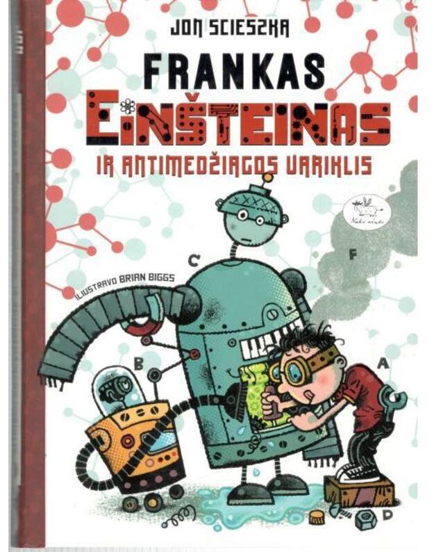 Frankas Einšteinas ir antimedžiagos variklis - Scieszka Jon