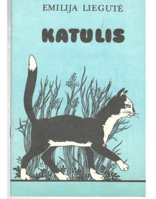 Katulis. Apysaka - Liegutė Emilija 