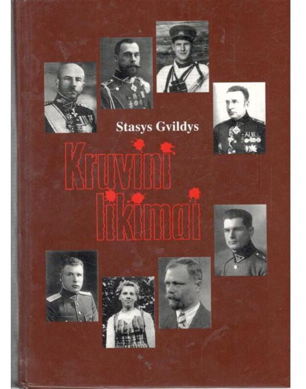 Kruvini likimai - Gvildys Stasys