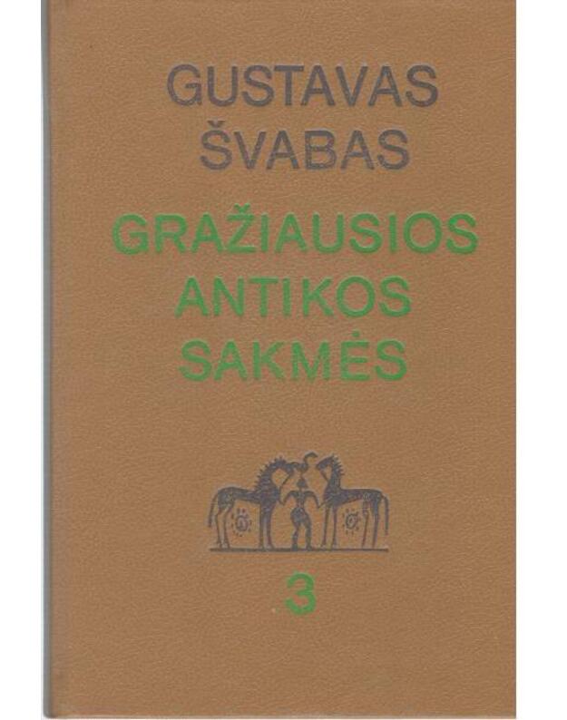 Gražiausios Antikos sakmės: Odisėjo kelionės. T. 3 - Švabas Gustavas