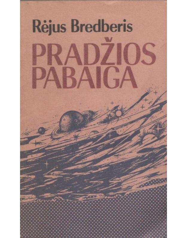 Pradžios pabaiga - Bredberis Rėjus