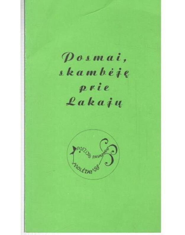 Posmai, skambėję prie Lakajų - Molėtai 1998, poezijos pavasaris