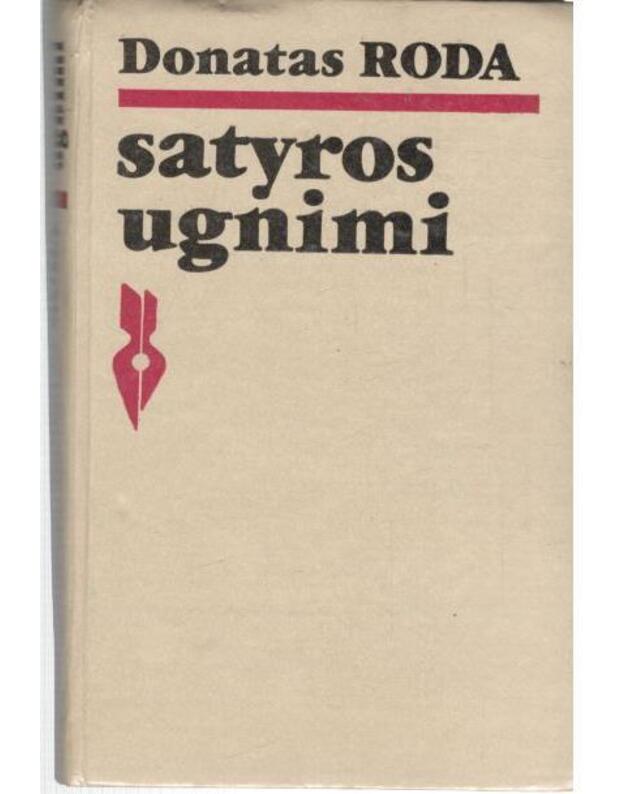 Satyros ugnimi - Roda Donatas