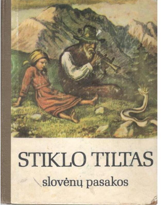 Stiklo tiltas - Slovėnų pasakos