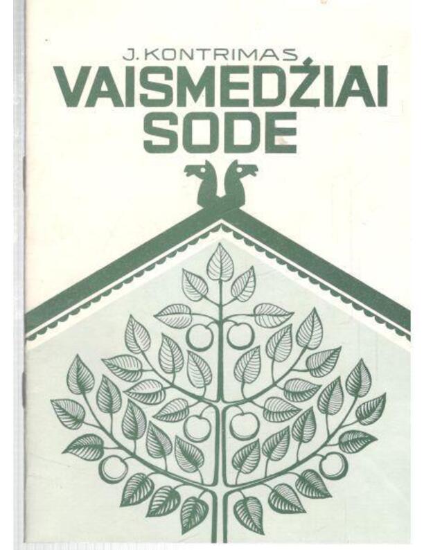 Vaismedžiai sode / 1990 - Kontrimas Justinas