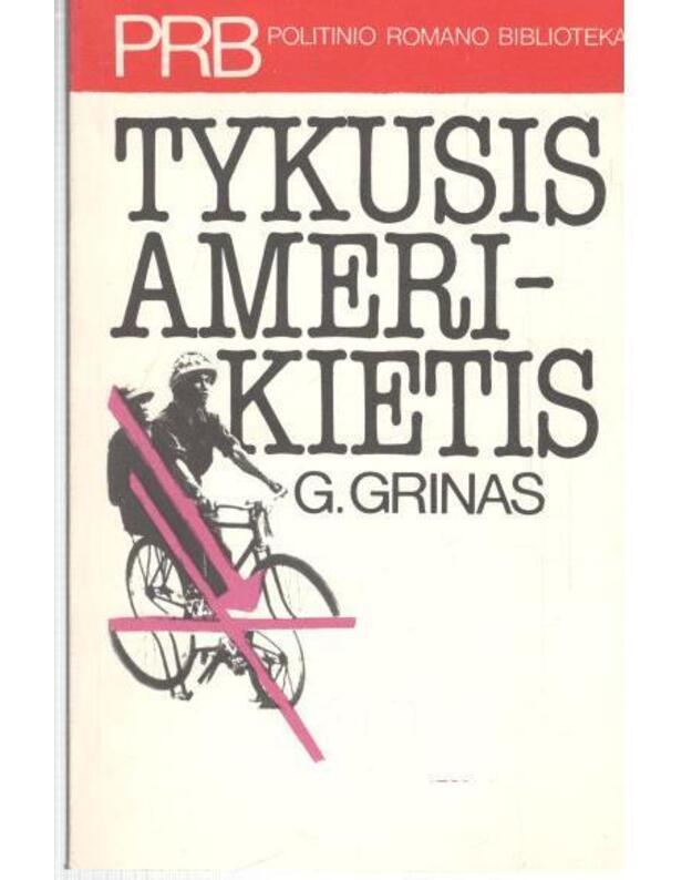 Tykusis Amerikietis / PRB - Grinas Greihamas
