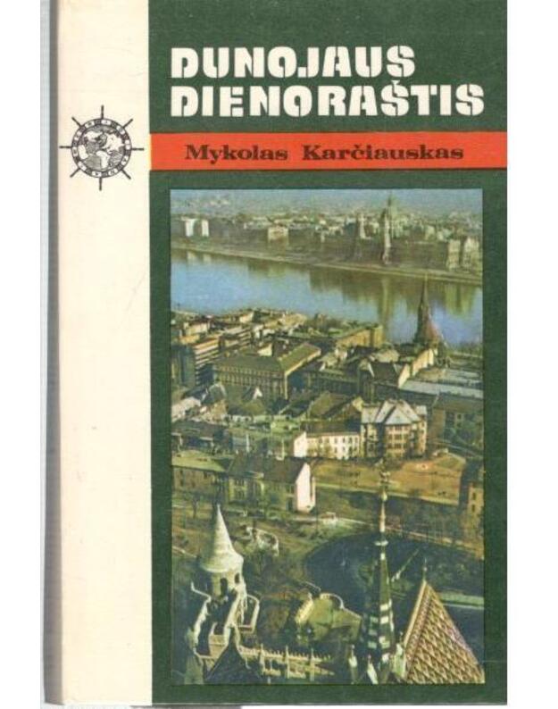 Dunojaus dienoraštis / Meridianai (Vengrija) - Karčiauskas Mykolas 