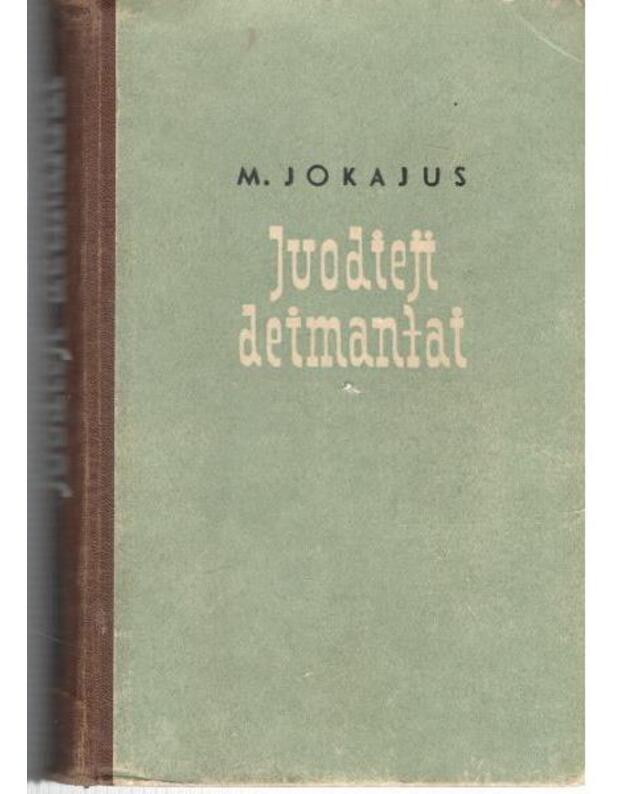 Juodieji deimantai - Moras Jokajus
